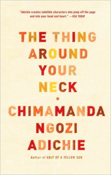 Cover for Chimamanda Ngozi Adichie · The Thing Around Your Neck (Paperback Bog) (2010)