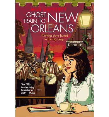 Cover for Mur Lafferty · Ghost Train to New Orleans: Book 2 of the Shambling Guides, the cosy fantasy series in which a human writes travel guides for the undead - The Shambling Guides (Paperback Bog) (2014)