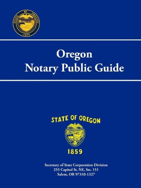 Cover for Oregon Secretary of State · Oregon Notary Public Guide (Paperback Bog) (2019)