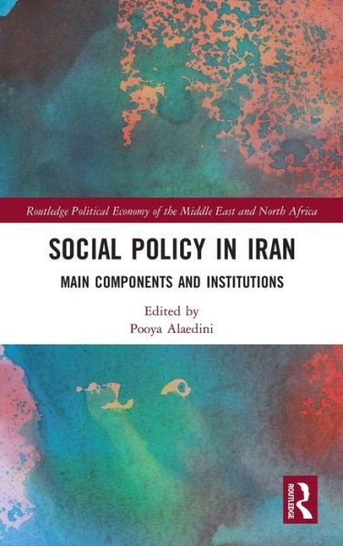 Cover for Pooya Alaedini · Social Policy in Iran: Main Components and Institutions - Routledge Political Economy of the Middle East and North Africa (Innbunden bok) (2021)