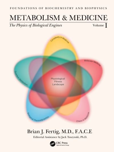 Cover for Fertig, Brian (Hackensack Meridian Health JFK University Hospital) · Metabolism and Medicine: The Physics of Biological Engines (Volume 1) - Foundations of Biochemistry and Biophysics (Hardcover Book) (2022)