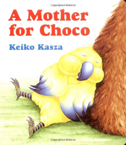 Cover for Keiko Kasza · A Mother for Choco (Board book) [Brdbk edition] (2003)