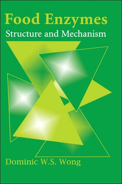 Cover for Dominic W. S. Wong · Food Enzymes: Structure and Mechanism (Hardcover Book) (1995)