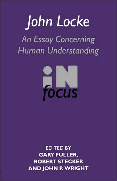 Cover for Gary Fuller · John Locke: En Essay Concerning Human Understanding in Focus (Paperback Book) (2000)