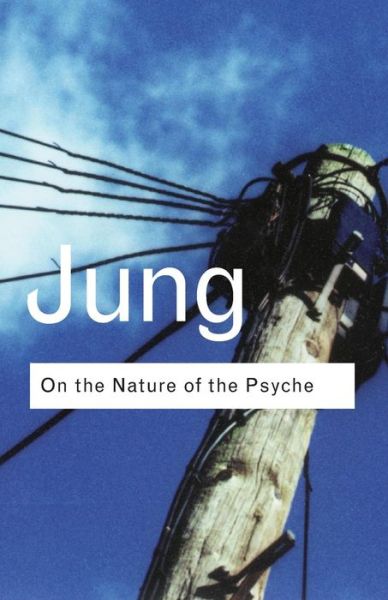 On the Nature of the Psyche - Routledge Classics - C.G. Jung - Books - Taylor & Francis Ltd - 9780415253918 - May 17, 2001