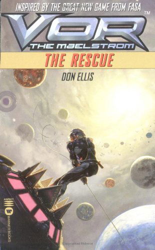 Vor: the Rescue (Vor: the Maelstrom) - Don Ellis - Boeken - Aspect - 9780446604918 - 1 juli 2000
