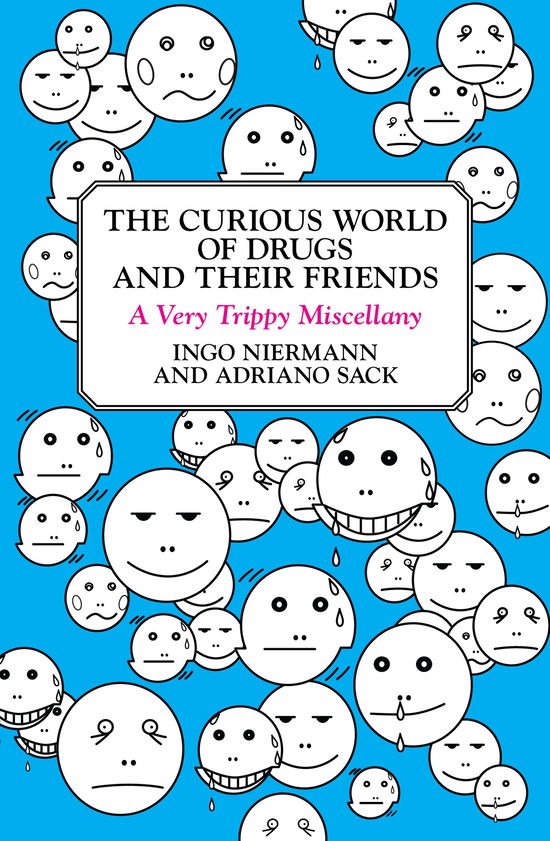 The Curious World of Drugs and Their Friends: A Very Trippy Miscellany - Ingo Niermann - Książki - Penguin Publishing Group - 9780452289918 - 26 sierpnia 2008