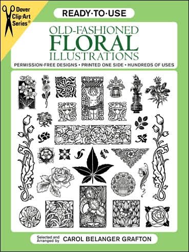 Cover for Carol Belanger Grafton · Ready-To-Use Old-Fashioned Floral Illustrations - Dover Clip Art Ready-to-Use (MERCH) (2000)