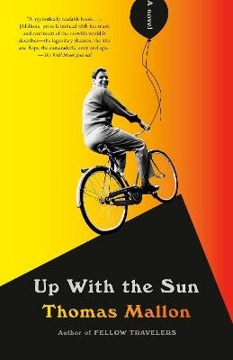 Cover for Thomas Mallon · Up With the Sun (Buch) (2024)