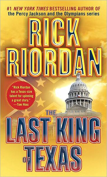 Cover for Rick Riordan · The Last King of Texas (Pocketbok) (2001)