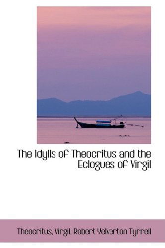 Cover for Theocritus · The Idylls of Theocritus and the Eclogues of Virgil (Paperback Book) (2008)