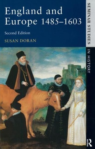 Cover for Susan Doran · England and Europe 1485-1603 - Seminar Studies In History (Paperback Bog) (1996)