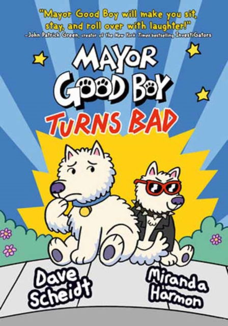 Cover for Dave Scheidt · Mayor Good Boy Turns Bad: (A Graphic Novel) - Mayor Good Boy (Inbunden Bok) (2023)