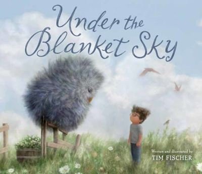 Cover for Tim Fischer · Under the Blanket Sky (Innbunden bok) (2023)