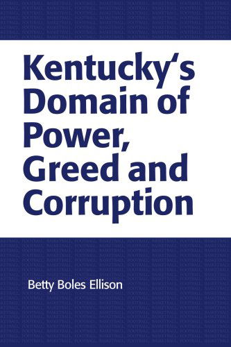 Cover for Betty Ellison · Kentucky's Domain of Power, Greed and Corruption (Paperback Book) [First edition] (2001)