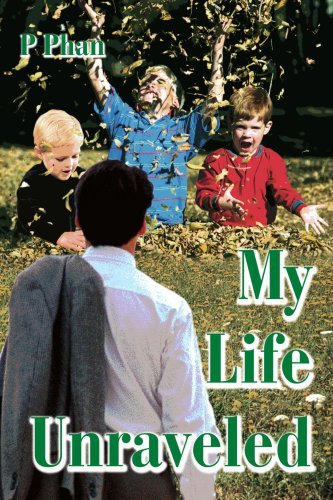Cover for P Phan · My Life Unraveled (Paperback Book) (2004)