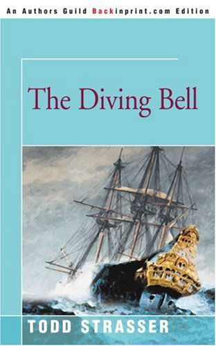 Cover for Todd Strasser · The Diving Bell (Pocketbok) (2005)