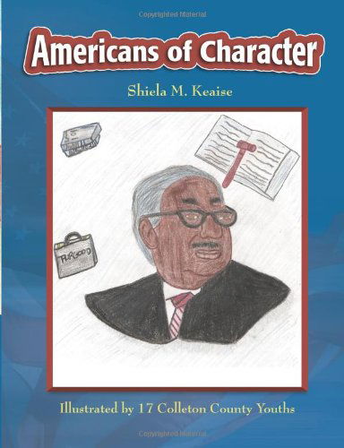 Cover for Shiela M. Keaise · Americans of Character (Paperback Book) (2010)