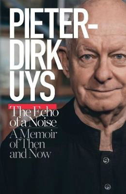 Cover for Pieter-Dirk Uys · Pieter-Dirk Uys: The echo of a noise: A memoir of then and now (Taschenbuch) (2018)