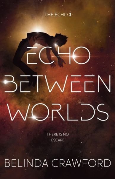 Belinda Crawford · Echo Between Worlds (Taschenbuch) (2022)