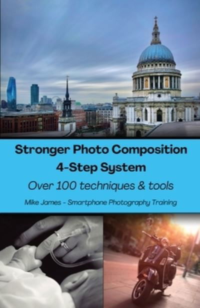 Cover for Mike James · Stronger Photo Composition Four-Step System (Book) (2022)