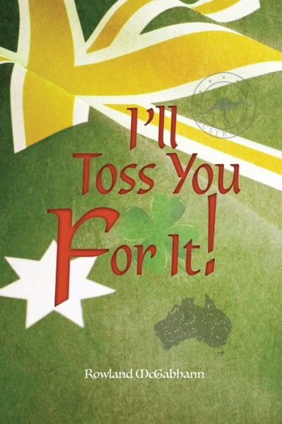 Cover for Rowland McGabhann · I'll Toss You for It! (Buch) (2023)