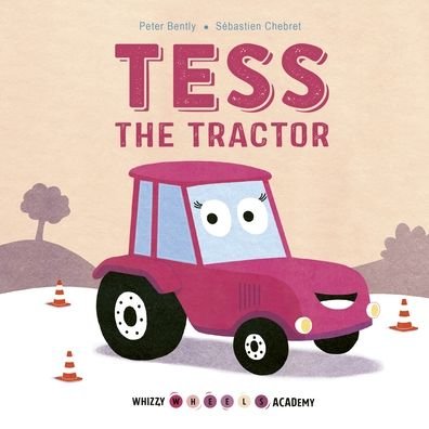 Cover for Peter Bently · Tess the Tractor (Innbunden bok) (2020)