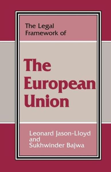 Cover for Sukhwinder Bajwa · The Legal Framework of the European Union (Paperback Book) (1997)