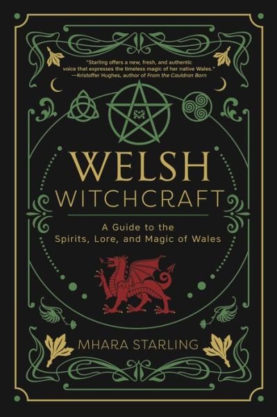 Cover for Mhara Starling · Welsh Witchcraft: A Guide to the Spirits, Lore, and Magic of Wales (Paperback Bog) (2022)
