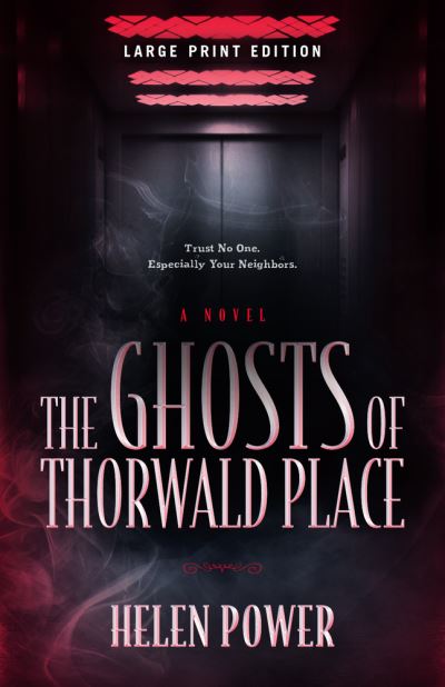 Cover for Helen Power · The Ghosts of Thorwald Place (Paperback Book) [Large Print edition] (2021)