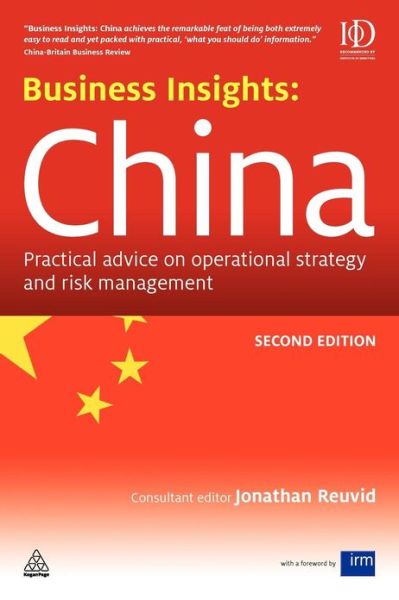 Jonathan Reuvid · Business Insights: China: Practical Advice on Operational Strategy and Risk Management (Paperback Book) [2 Revised edition] (2011)