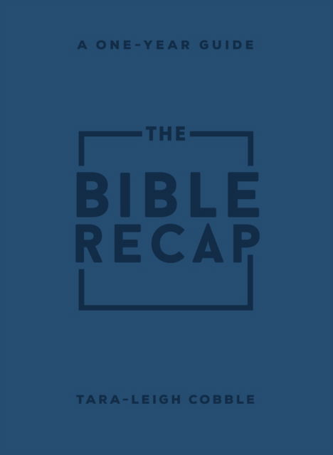 Cover for Tara–leigh Cobble · The Bible Recap – A One–Year Guide to Reading and Understanding the Entire Bible, Personal Size Imitation Leather (Paperback Bog) (2023)