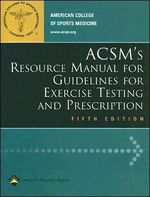 Cover for American College of Sports Medicine · ACSM's Resource Manual for Guidelines for Exercise Testing and Prescription (Paperback Book) [5 Rev edition] (2005)