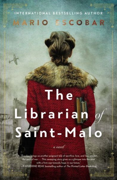 Cover for Mario Escobar · The Librarian of Saint-Malo (Hardcover Book) (2021)