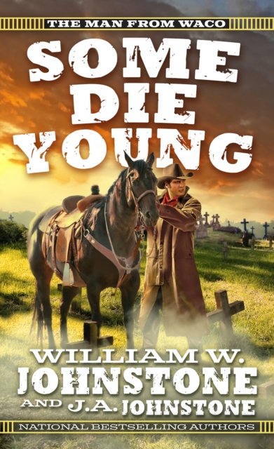 William W. Johnstone · Some Die Young (Paperback Book) (2024)