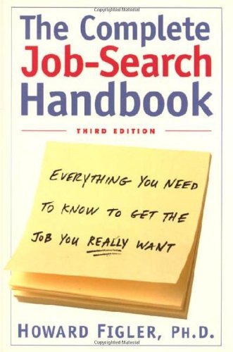 Cover for Howard E. Figler · Complete Job-search Handbook: Everything You Need to Know to Get the Job You Really Want (Taschenbuch) [Third edition] (1999)