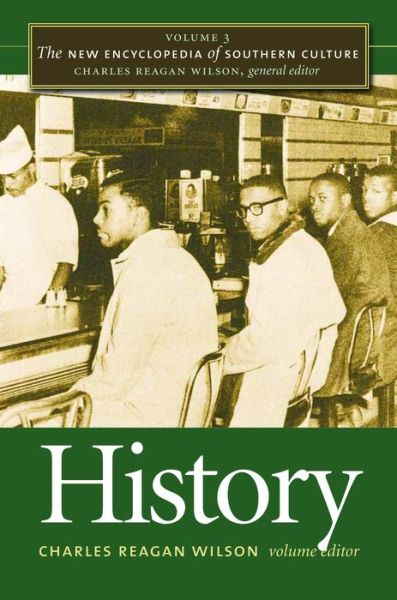 Charles Reagan Wilson · The New Encyclopedia of Southern Culture: Volume 3: History - The New Encyclopedia of Southern Culture (Paperback Bog) [New edition] (2006)