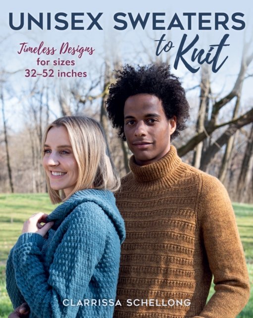 Cover for Clarissa Schellong · Unisex Sweaters to Knit: Timeless Designs for Sizes 32-52 Inches (Paperback Book) (2025)