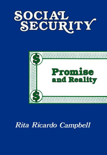 Cover for Rita Ricardo-Campbell · Social Security: Promise and Reality (Gebundenes Buch) (1977)