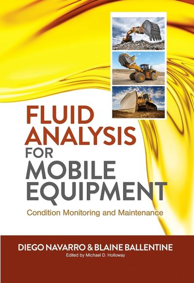 Cover for Diego Navarro · Fluid Analysis for Mobile Equipment: Condition Monitoring and Maintenance (Hardcover Book) (2023)