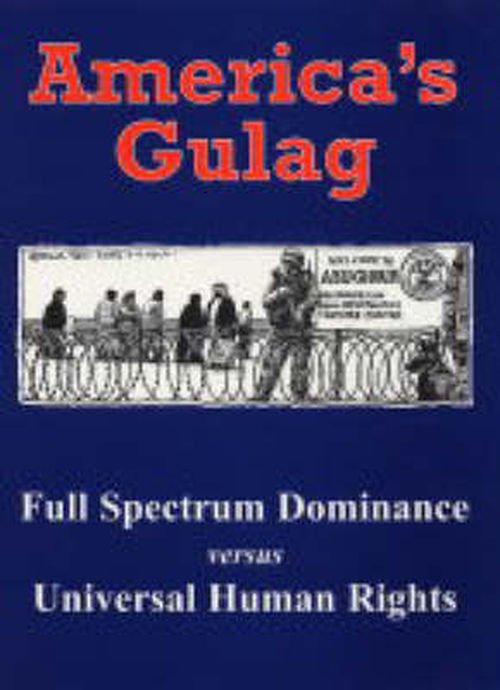 America's Gulag: Full Spectrum Dominance Versus Universal Human Rights - Kurt Vonnegut - Bøker - Spokesman Books - 9780851246918 - 25. oktober 2012