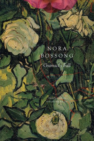 Cover for Nora Bossong · Gramsci's Fall - The German List (Hardcover Book) [1st Edition, Original German edition. 36,9¿ (Hanse edition] (2020)