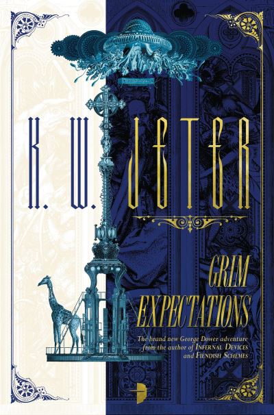 Cover for K.W. Jeter · Grim Expectations - George Dower Trilogy (Paperback Book) (2017)