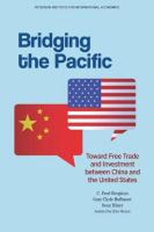 Cover for C. Fred Bergsten · Bridging the Pacific – Toward Free Trade and Investment Between China and the United States (Taschenbuch) (2014)