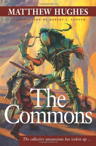 Cover for Matthew Hughes · The Commons (Paperback Book) (2007)