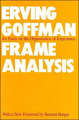 Cover for Erving Goffman · Frame Analysis: an Essay on the Organization of Experience (Paperback Bog) (1986)