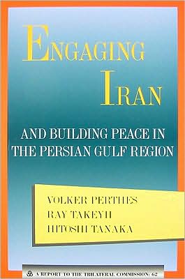 Cover for Volker Perthes · Engaging Iran: Building Peace in the Gulf Region (Paperback Book) (2008)