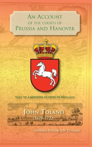 Cover for John Toland · An Account of the Courts of Prussia and Hanover: Sent to a Minister of State in Holland (Paperback Bog) (2013)