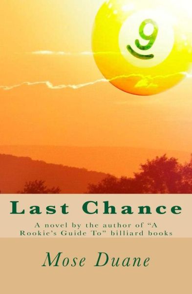 Cover for Mose Duane · Last Chance (Paperback Book) [First edition] (2013)