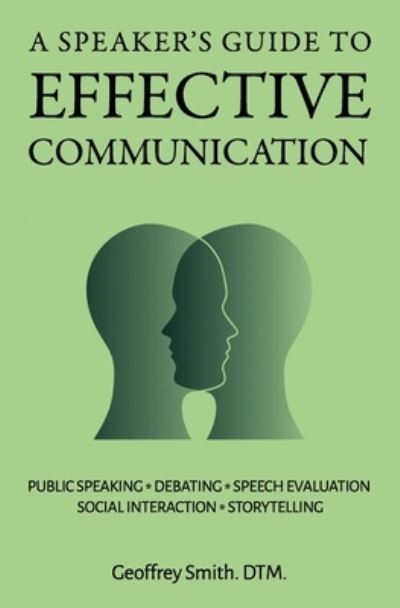 Cover for Geoffrey Smith · A Speaker's Guide to Effective Communication (Taschenbuch) (2021)